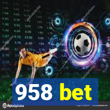 958 bet